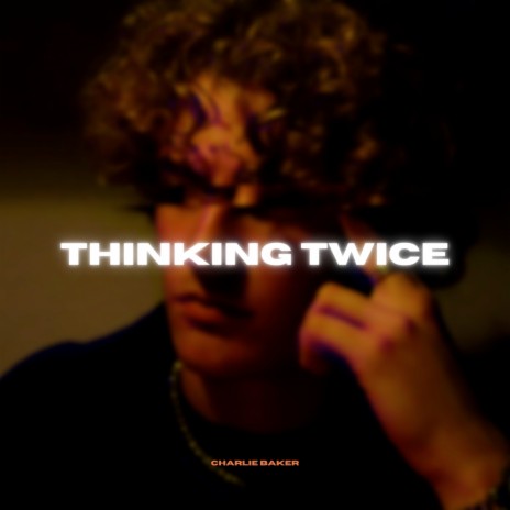 Thinking Twice | Boomplay Music