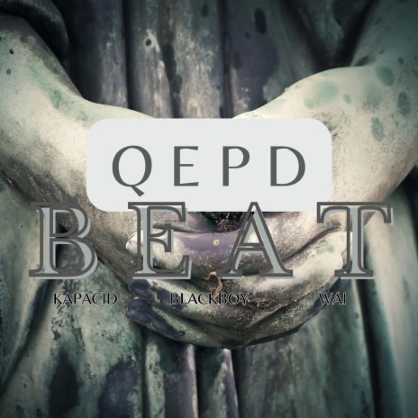 QEPD BEAT ft. Wai & BlackBoy | Boomplay Music