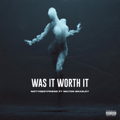 Was It Worth It ft. Milton Bradley | Boomplay Music