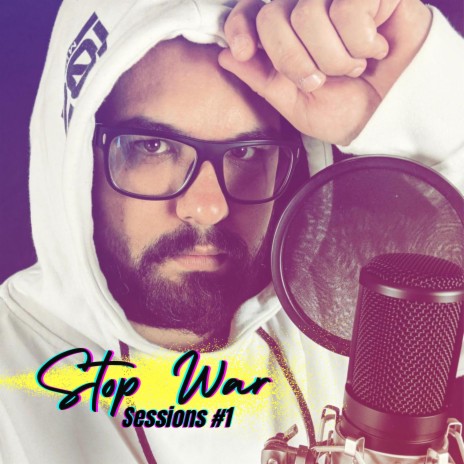 Stop war sessions Pt. 1 | Boomplay Music