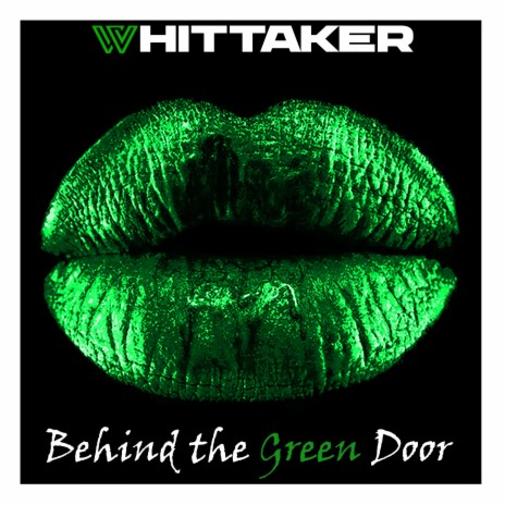 Behind the Green Door | Boomplay Music