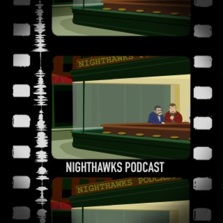 Episode 113: 'Hindsight is 2020' a Nighthawks Year in Review