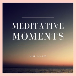 Meditative Moments