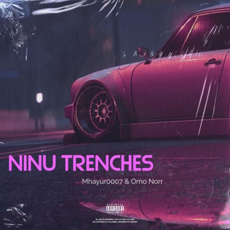 Ninu trenches ft. Mhayur 0007 | Boomplay Music
