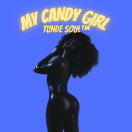 My Candy Girl | Boomplay Music