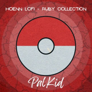 HOENN LOFI - RUBY COLLECTION