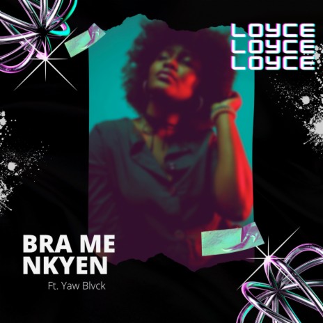 Bra Me Nkyen ft. Yaw Blvck | Boomplay Music