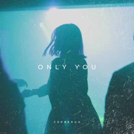 Only You | Boomplay Music