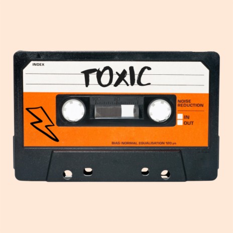 Toxic | Boomplay Music