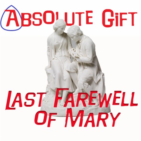 Last Farewell of Mary | Boomplay Music