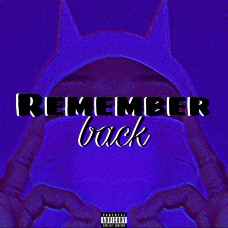 Remember Back ft. Classic Flawda | Boomplay Music