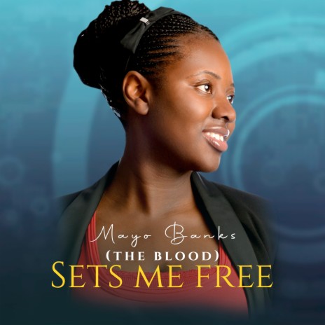 Sets Me Free (The Blood)