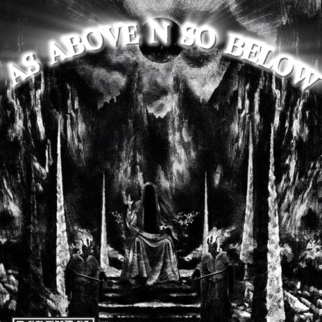 As Above N So Below | Boomplay Music