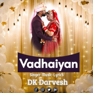 Vadhaiyan Song | Wedding Song | Milan Vadhaiyan | DK Darvesh