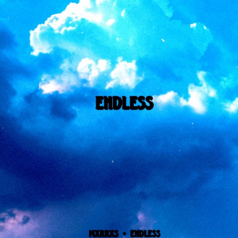 ENDLESS | Boomplay Music