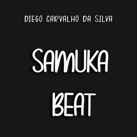 Samuka Beat | Boomplay Music