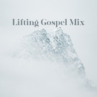 Lifting Gospel Mix 2023