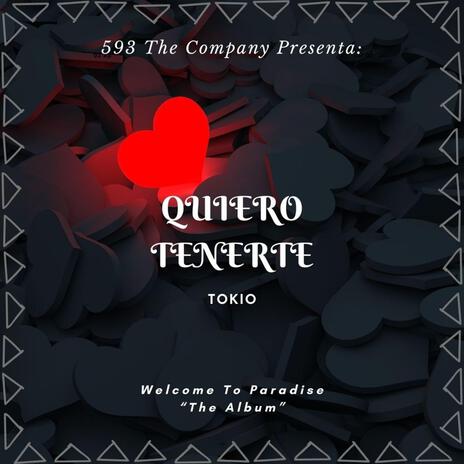 Quiero Tenerte | Boomplay Music