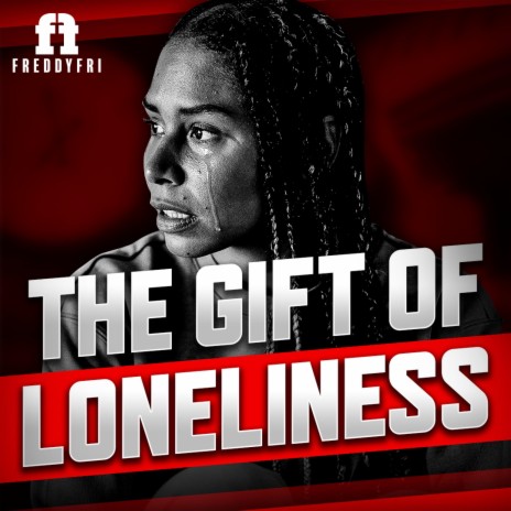 The Gift Of Loneliness | Boomplay Music