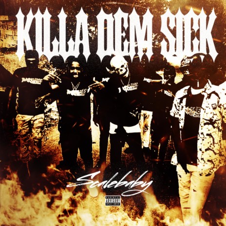 Killa Dem Sick | Boomplay Music