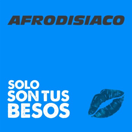 Solo Son Tus Besos ft. Jordi Jauria | Boomplay Music