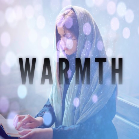 Warmth | Boomplay Music