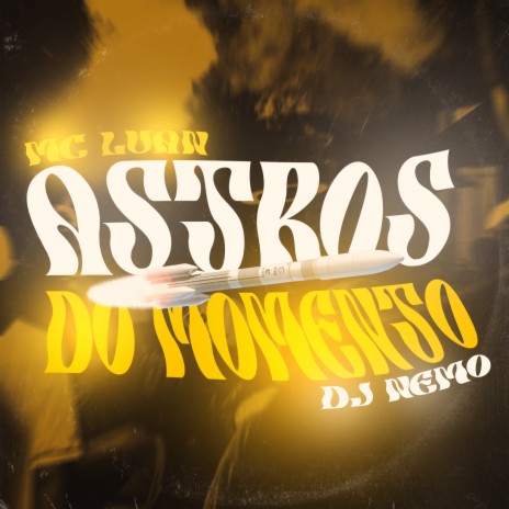 Astros do Momento ft. DJ Nemo NTR | Boomplay Music