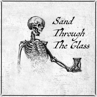 Sand Through the Glass