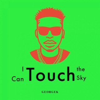 I Can Touch the Sky