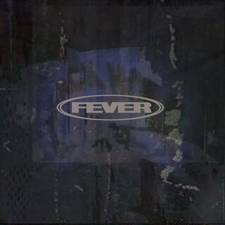 FEVER