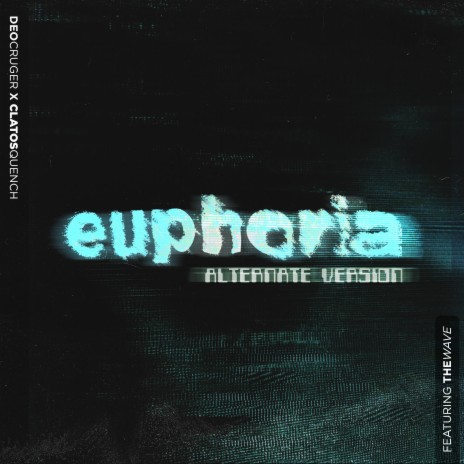 Euphoria (Alternate Version) ft. The Wave Mw | Boomplay Music