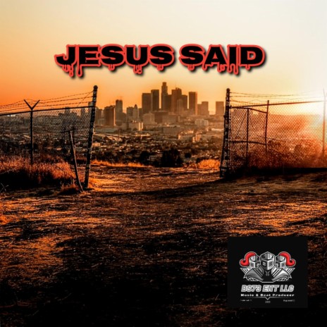 JESUS SAID | Boomplay Music