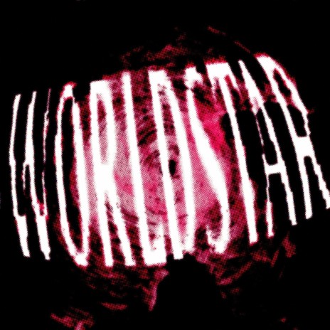 WORLDSTAR | Boomplay Music