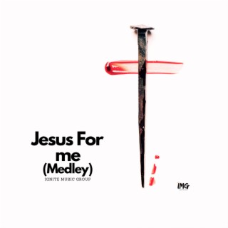 Jesus For Me (Medley) (Live) ft. David Ndembe, Adrianna Myers, Jonathan Fluker & Jameson Wheeler lyrics | Boomplay Music