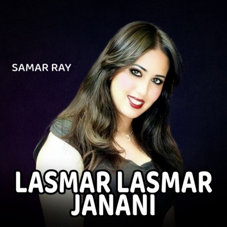 LASMAR LASMAR JANANI | Boomplay Music