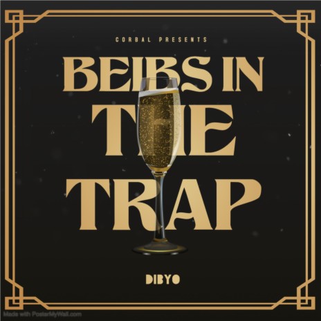 beibs in the trap ft. CORBAL | Boomplay Music