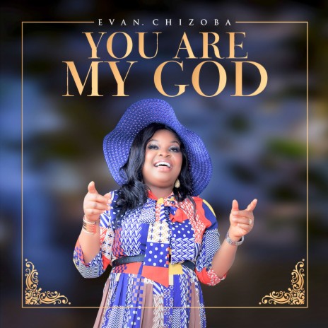 You Are My God | Boomplay Music