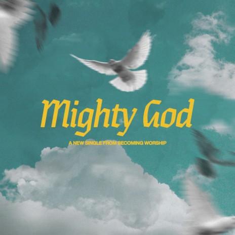 Mighty God | Boomplay Music