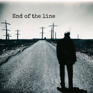 End of the Line