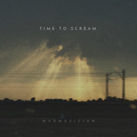 time to scream | Boomplay Music