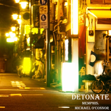 Detonate (feat. Michael O'Connor) | Boomplay Music