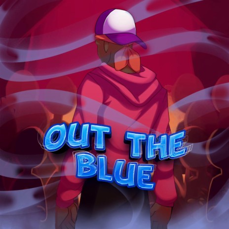 OUT THE BLUE | Boomplay Music