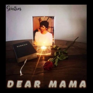 Dear Mama