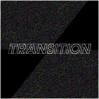 Transition