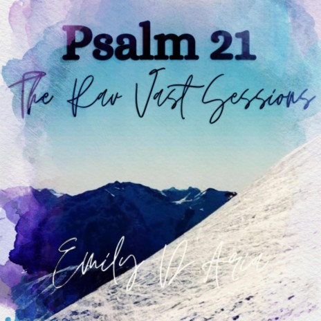 Psalm 21 Rav Vast Sessions