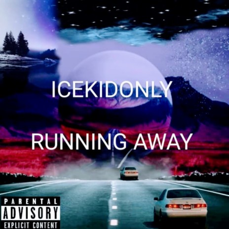 ICEKIDONLY RUNNING AWAY | Boomplay Music