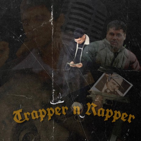 Trapper n Rapper | Boomplay Music