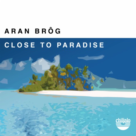 close to paradise ft. Chiljalo | Boomplay Music