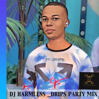 DRIPS PARTY MIX