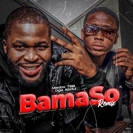 Bamaso (Remix) ft. Oga Abdul | Boomplay Music